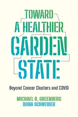 Toward a Healthier Garden State(English, Electronic book text, Greenberg Michael R.)