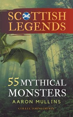 Scottish Legends(English, Paperback, Mullins Aaron)