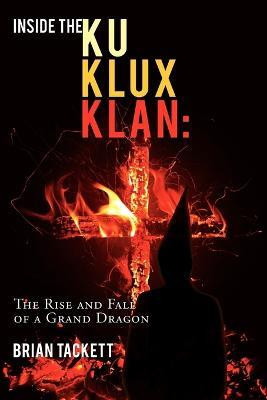 Inside the Klu Klux Klan(English, Paperback, Tackett Brian)