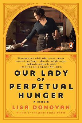 Our Lady of Perpetual Hunger(English, Paperback, Donovan Lisa)