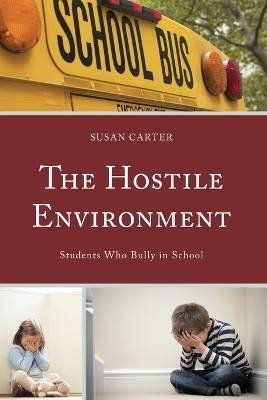 The Hostile Environment(English, Paperback, Carter Susan)