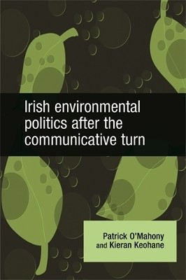 Irish Environmental Politics After the Communicative Turn(English, Hardcover, unknown)