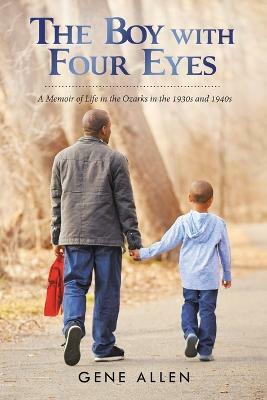 The Boy with Four Eyes(English, Paperback, Allen Gene)