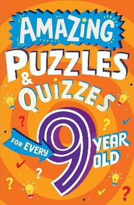 Amazing Puzzles and Quizzes for Every 9 Year Old(English, Paperback, Gifford Clive)