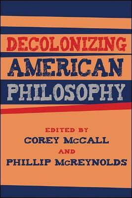 Decolonizing American Philosophy(English, Hardcover, unknown)