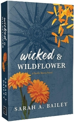 Wicked & Wildflower: Volume 2(English, Paperback, Bailey Sarah A.)
