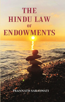 The Hindu Law of Endowments [Hardcover](Hardcover, Prannath Saraswati)