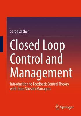 Closed Loop Control and Management(English, Paperback, Zacher Serge)