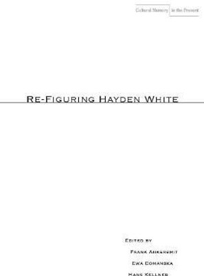 Re-Figuring Hayden White(English, Paperback, unknown)