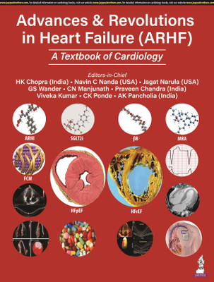 Advances & Revolutions in Heart Failure (ARHF): A Textbook of Cardiology  - Advances & Revolutions in Heart Failure (ARHF): A Textbook of Cardiology(Hardcover, HK CHOPRA, NAVIN C NANDA, JAGAT NARULA, GS WANDER, CN MANJUNATH, PRAVEEN CHANDRA, VIVEKA KUMAR, CK PONDE)