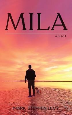 Mila(English, Paperback, Levy Mark Stephen)