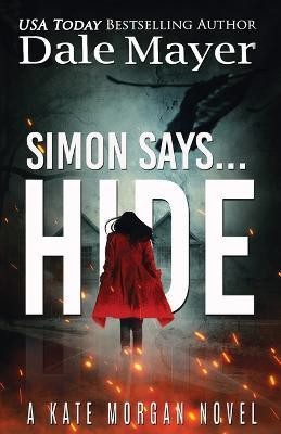Simon Says... Hide(English, Paperback, Mayer Dale)