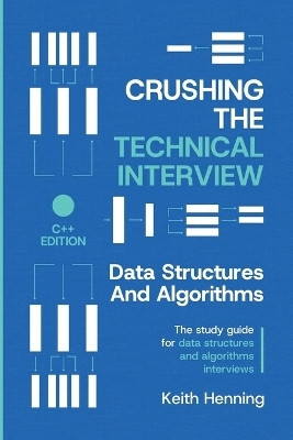 Crushing The Technical Interview(English, Paperback, Henning Keith)