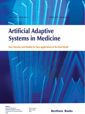 Artificial Adaptive Systems in Medicine: New Theories and Models for New Applications in the Real World(Hardcover, Massimo Buscema, Enzo Grossi)