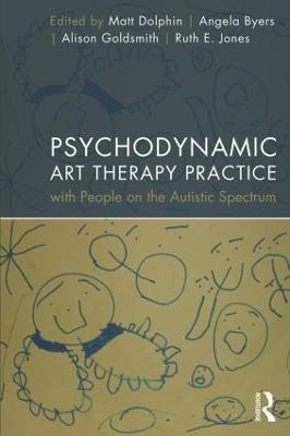 Psychodynamic Art Therapy Practice with People on the Autistic Spectrum(English, Paperback, unknown)
