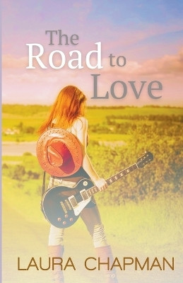 The Road to Love(English, Paperback, Chapman Laura)