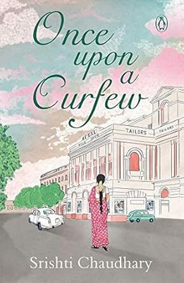 Once Upon a Curfew(Paperback, Srishti Chaudhary)
