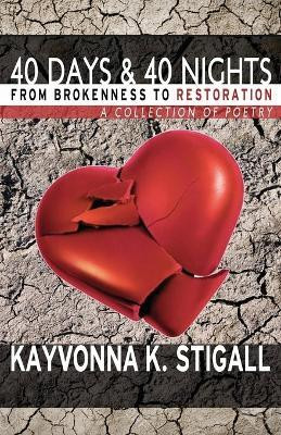40 Days and 40 Nights(English, Paperback, Stigall Kayvonna K)