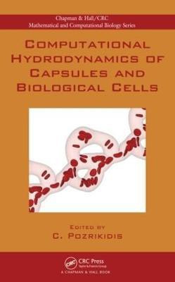 Computational Hydrodynamics of Capsules and Biological Cells(English, Hardcover, unknown)