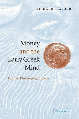 Money and the Early Greek Mind(English, Paperback, Seaford Richard)