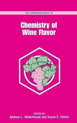 Chemistry of Wine Flavor(English, Hardcover, Waterhouse Andrew L.)