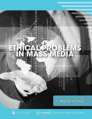 Ethical Problems in Mass Media(English, Paperback, Hopper K. Megan)