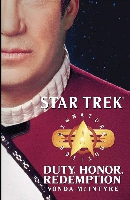 Star Trek: Signature Edition: Duty, Honor, Redemption(English, Paperback, McIntyre Vonda N.)