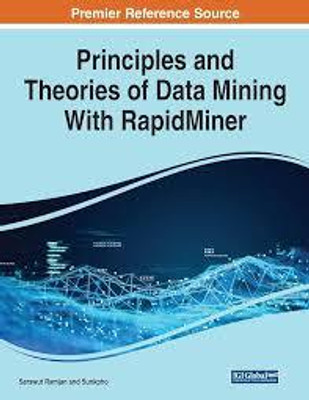 Principles and Theories of Data Mining With RapidMiner(Paperback, Sarawut Ramjan)