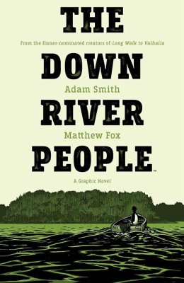 The Down River People(English, Paperback, Smith Adam)