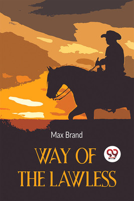 Way of the Lawless  - Way Of The Lawless(English, Paperback, Brand Max)