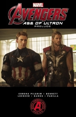Marvel's The Avengers: Age Of Ultron Prelude(English, Paperback, Pilgrim Will)