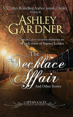 The Necklace Affair and Other Stories(English, Paperback, Gardner Ashley)