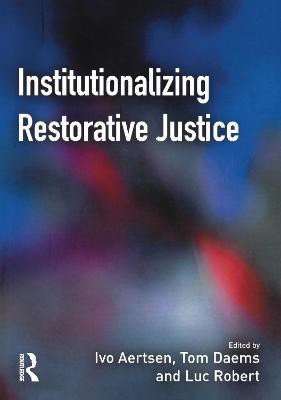 Institutionalizing Restorative Justice(English, Paperback, unknown)