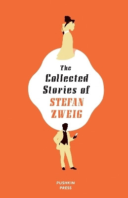 The Collected Stories of Stefan Zweig(English, Hardcover, Zweig Stefan)