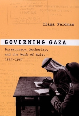 Governing Gaza(English, Paperback, Feldman Ilana)