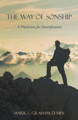 The Way of Sonship(English, Paperback, Graham D Min Mark L)