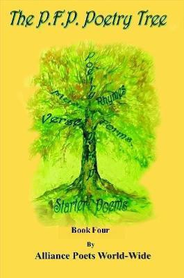 The Poetry Tree Book Four(English, Paperback, World-Wide Alliance Poets)