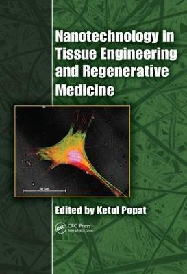 Nanotechnology in Tissue Engineering and Regenerative Medicine(English, Electronic book text, unknown)