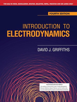 INTRODUCTION TO ELECTRODYNAMICS, 4TH EDITION(Paperback, David J. Griffiths)