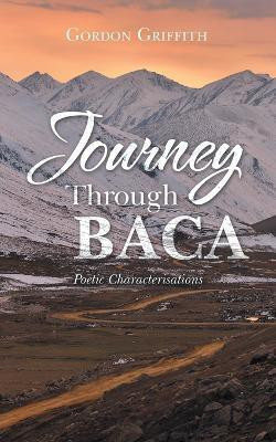 Journey Through Baca(English, Paperback, Griffith Gordon)
