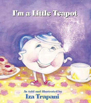 I'm a Little Teapot(English, Paperback, Trapani Iza)