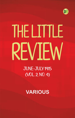 The Little Review, June-July 1915 (Vol. 2, No. 4)(Paperback, Various)