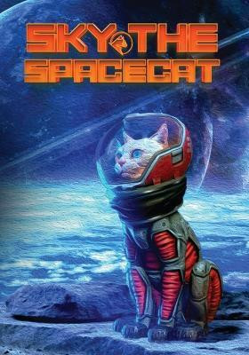 Sky The Spacecat(English, Paperback, Harris Chris)