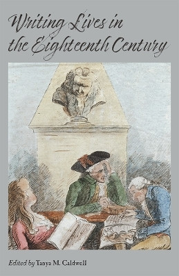 Writing Lives in the Eighteenth Century(English, Electronic book text, unknown)