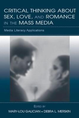Critical Thinking About Sex, Love, and Romance in the Mass Media(English, Paperback, unknown)