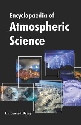 Encyclopaedia of Atmospheric Science (3 Vols. Set)(Hardcover, Dr. Suresh Bajaj)