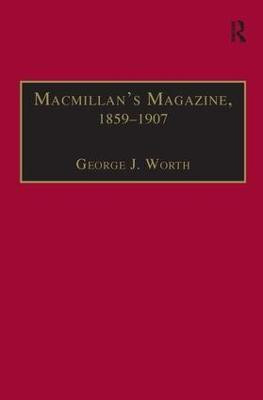 Macmillan's Magazine, 1859-1907(English, Hardcover, Worth George J.)