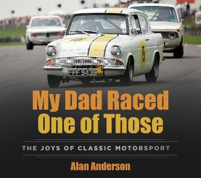 My Dad Raced One of Those(English, Paperback, Anderson Alan)