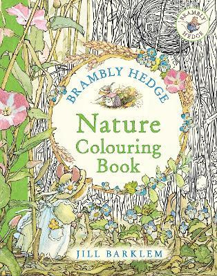 Brambly Hedge: Nature Colouring Book(English, Paperback, Barklem Jill)