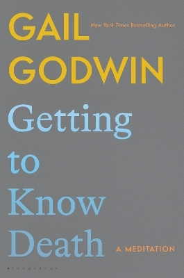 Getting to Know Death(English, Hardcover, Godwin Gail)